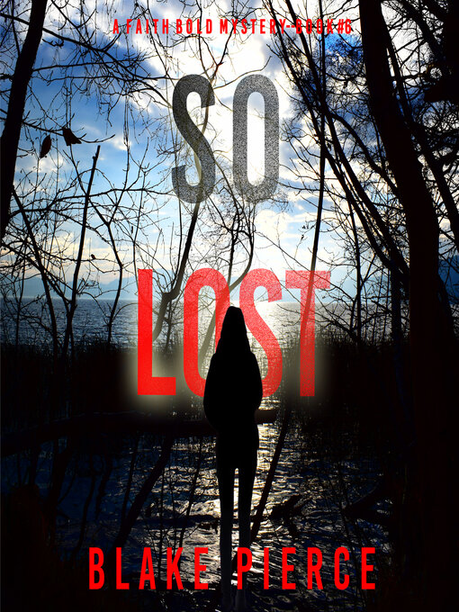 Title details for So Lost by Blake Pierce - Available